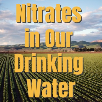 
                    Dangers of Nitrates in Your Drinking Water