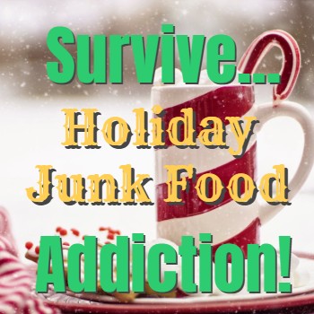 
                    Surviving Holiday Junk Food Addiction