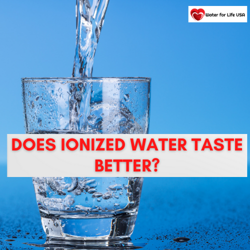 
                    Does Ionized Water Taste Better than Bottled or Tap Water?
