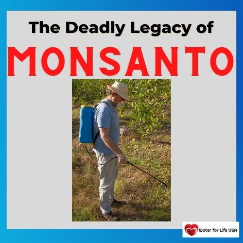 
                    Monsanto: How Common Weedkillers Poisoned Our Drinking Water, Killed Humans, and Destroyed Ecosystems