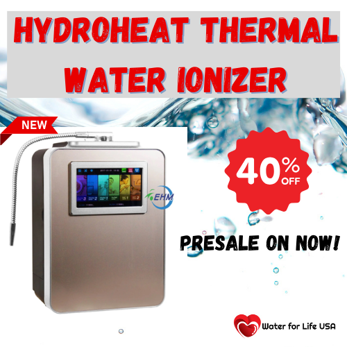 HydroHeat Thermal Water Ionizer PRESALE on NOW!